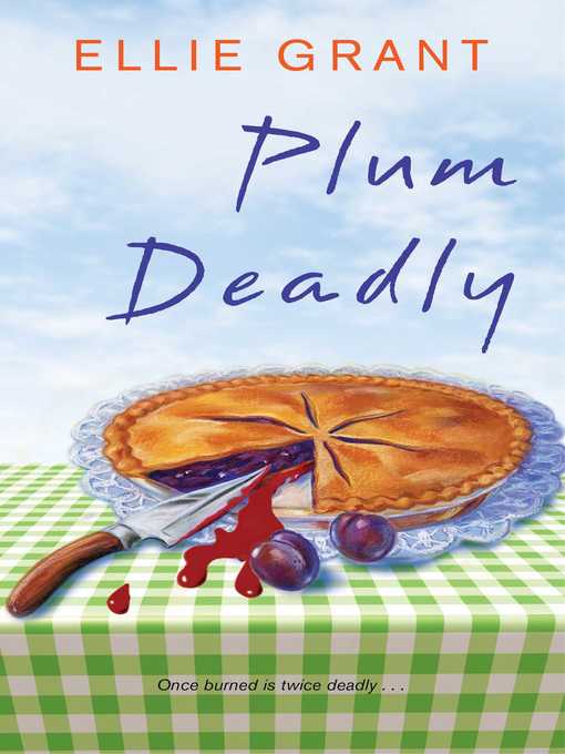 Title details for Plum Deadly by Ellie Grant - Wait list
